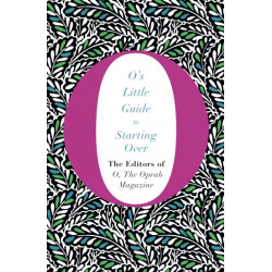 O's Little Guide to Starting Over