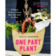 One Part Plant: A Simple Guide to Eating Real, One Meal at a Time