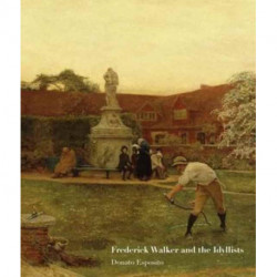 Frederick Walker and the Idyllists