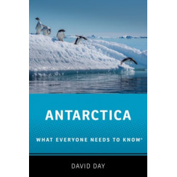 Antarctica: What Everyone Needs to Know®