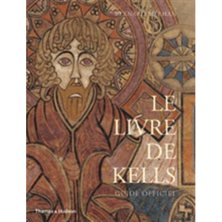 Le Livre de Kells: Guide Officiel