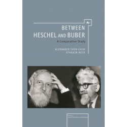 Between Heschel and Buber: A Comparative Study