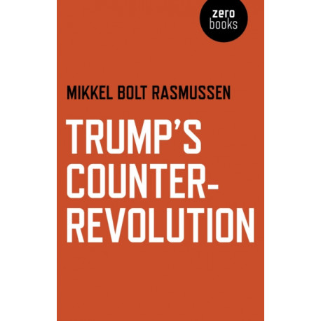 Trump's Counter-Revolution