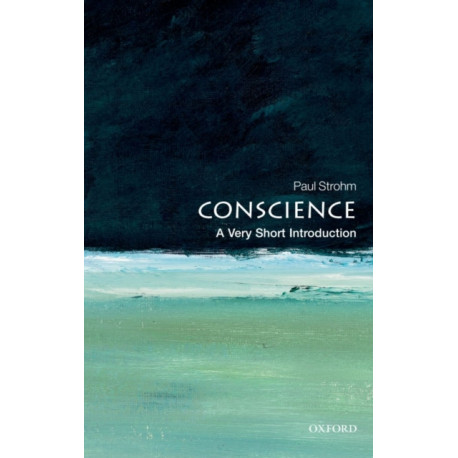 Conscience: A Very Short Introduction