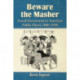 Beware the Masher: Sexual Harassment in American Public Places, 1880-1930