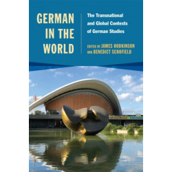 German in the World: The Transnational and Global Contexts of German Studies