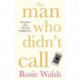 The Man Who Didn't Call