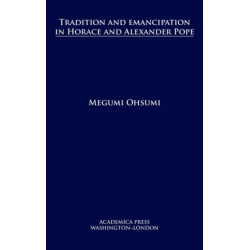 Tradition and Emancipation in Horace and Alexander Pope