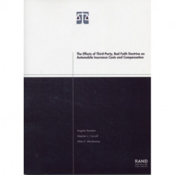 The Effects of Third-party Bad Faith Doctrine on Automobile Insurance Costs and Compensation