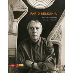 Farid Belkahia: or Art at Liberty