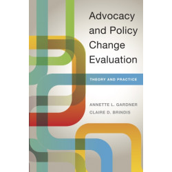 Advocacy and Policy Change Evaluation: Theory and Practice