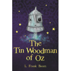 The Tin Woodman of Oz