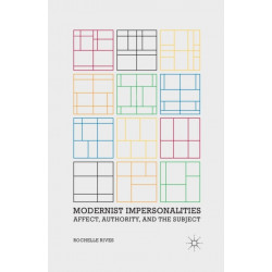 Modernist Impersonalities: Affect, Authority, and the Subject