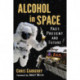 Alcohol in Space: Past, Present and Future