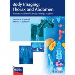 Body Imaging: Thorax and Abdomen: Anatomical Landmarks, Image Findings, Diagnosis