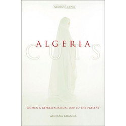 Algeria Cuts: Women and Representation, 1830 to the Present