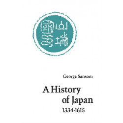 A History of Japan, 1334-1615