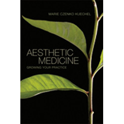 Aesthetic Medicine: Growing Your Practice