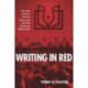 Writing in Red: The East German Writers Union and the Role of Literary Intellectuals