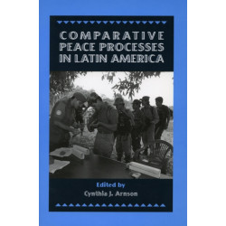 Comparative Peace Processes in Latin America