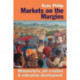 Markets on the Margins: Mineworkers, Job Creation and Enterprise Development