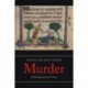 Medieval and Early Modern Murder: Legal, Literary and Historical Contexts