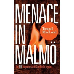 Menace in Malmo: The Fifth Inspector Anita Sundstrom Mystery