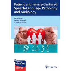 Patient and Family-Centered Speech-Language Pathology and Audiology