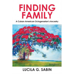 Finding Family: A Cuban-American Octogenarian's Ancestry