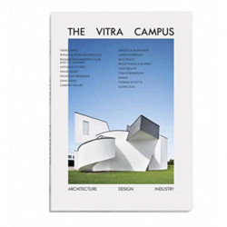 The Vitra Campus: Architecture Design Industry (3rd edition)