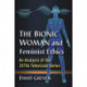 The Bionic Woman and Feminist Ethics: An Analysis of the 1970s Television Series
