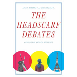 The Headscarf Debates: Conflicts of National Belonging