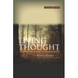 Living Thought: The Origins and Actuality of Italian Philosophy