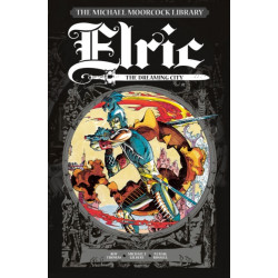 The Michael Moorcock Library Vol. 3: Elric The Dreaming City: The Dreaming City