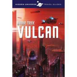 Hidden Universe Travel Guide - Star Trek: Vulcan