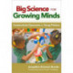 Big Science for Growing Minds: Constructivist Classrooms for Young Thinkers