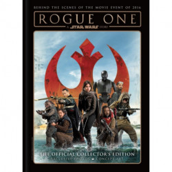 Star Wars: Rogue One: A Star Wars Story The Official Collector's Edition