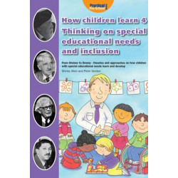 How Children Learn 4 Thinking on Special Educational Needs and Inclusion