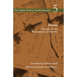 Dawn: Thoughts on the Presumptions of Morality, Volume 5