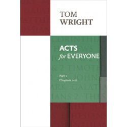 Acts for Everyone (Part 1): chapters 1-12