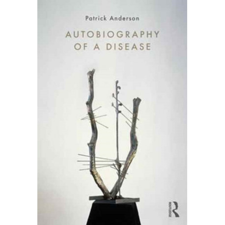 Autobiography of a Disease