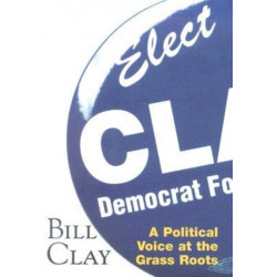 Bill Clay: A Political Voice at the Grass Roots