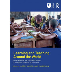 Learning and Teaching Around the World: Comparative and International Studies in Primary Education
