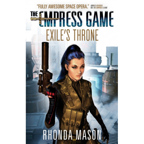 Exile's Throne: The Empress Game Trilogy 3