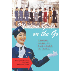 Modern Girls on the Go: Gender, Mobility, and Labor in Japan