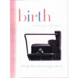 Birth: A Literary Companion