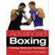 Advanced Boxing: Training, Skills and Techniques
