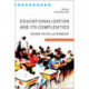 Educationalization and Its Complexities: Religion, Politics, and Technology