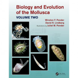 Biology and Evolution of the Mollusca, Volume 2
