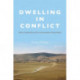 Dwelling in Conflict: Negev Landscapes and the Boundaries of Belonging